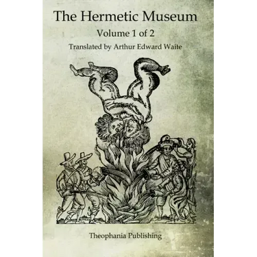 The Hermetic Museum: Volume 1 of 2