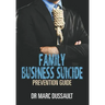 The Family Business Suicide Prevention Guide
