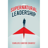 Supernatural Leadership