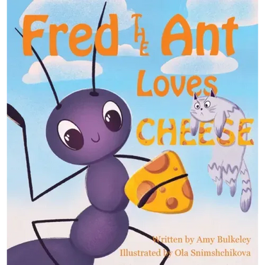 Fred the Ant Loves Cheese