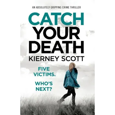 Catch Your Death: An absolutely gripping crime thriller