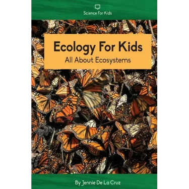 Ecology For Kids: All About Ecosystems
