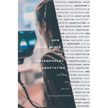New Approaches to Contemporary Adaptation