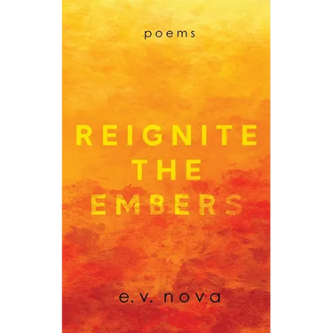 Reignite The Embers