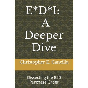 E*d*i: A Deeper Dive: Dissecting the 850 Purchase Order
