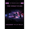 The Trekker's Guide to the Sisko Years