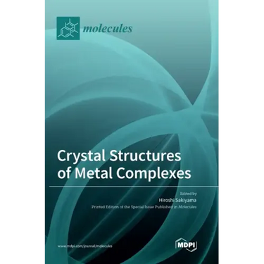 Crystal Structures of Metal Complexes