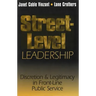 Street-Level Leadership: Discretion and Legitimacy in Front-Line Public Service