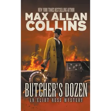 Butcher's Dozen: An Eliot Ness Mystery