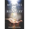 Miracles of Recovery: Daily Meditations of Hope, Courage and Faith