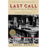 Last Call: The Rise and Fall of Prohibition