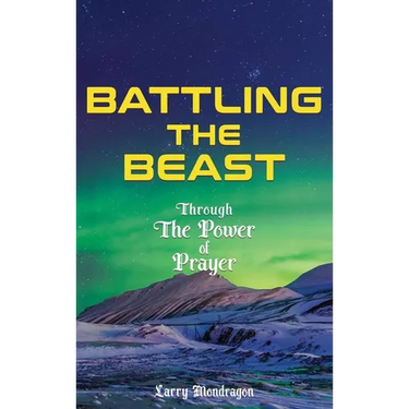 Battling the Beast - Through the power of prayer
