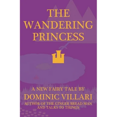 The Wandering Princess - A New Fairy Tale