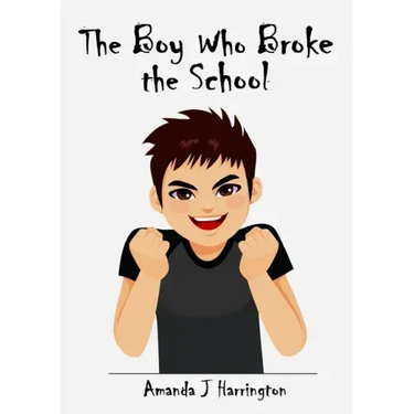 The Boy Who Broke the School