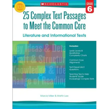 25 Complex Text Passages to Meet the Common Core: Literature and Informational Texts, Grade 6