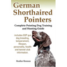 German Shorthaired Pointers: Complete Pointing Dog Training and Hunting Guide