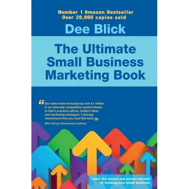 The Ultimate Small Business Marketing Book