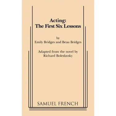 Acting: The First Six Lessons