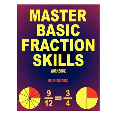 Master Basic Fraction Skills Workbook