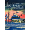 Reflections on Big Spring: A History of Pittsford, NY and the Genesee River Valley