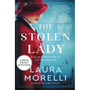 The Stolen Lady: A Novel of World War II and the Mona Lisa