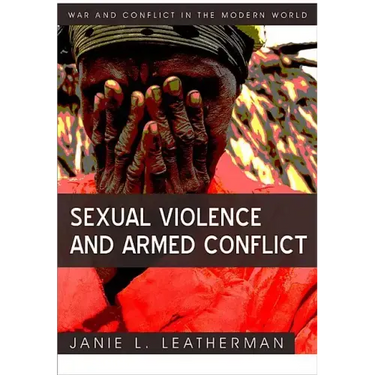 Sexual Violence and Armed Conflict