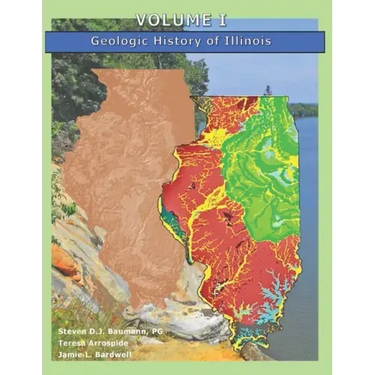 Volume I: Geologic History of Illinois
