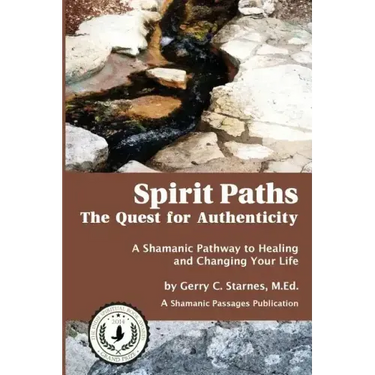 Spirit Paths: The Quest for Authenticity