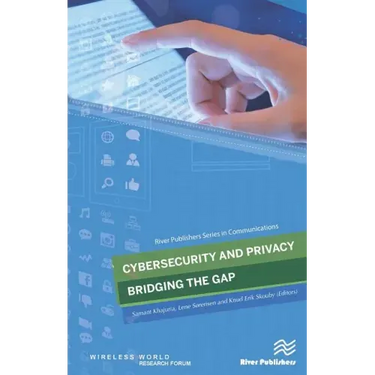 Cybersecurity and Privacy - bridging the gap