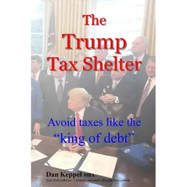 The Trump Tax Shelter: Avoid taxes like the king of debt