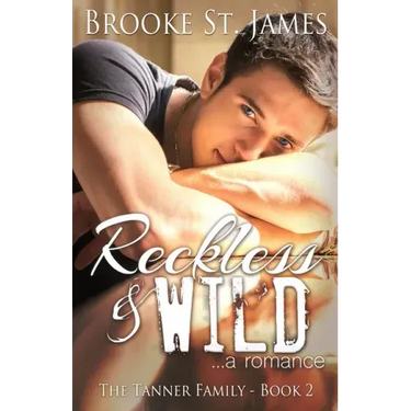 Reckless & Wild: A Romance