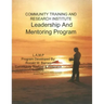 Community Training and Research Institute Leadership And Mentoring Program: Training Manual