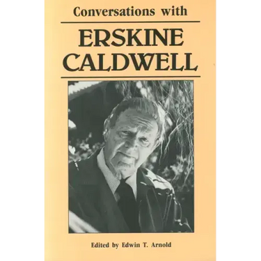 Conversations with Erskine Caldwell