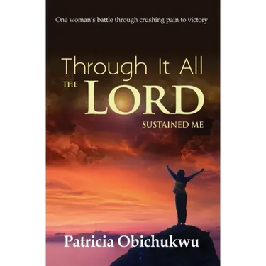Through it All The Lord Sustained Me