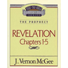 Thru the Bible Vol. 58: The Prophecy (Revelation 1-5)