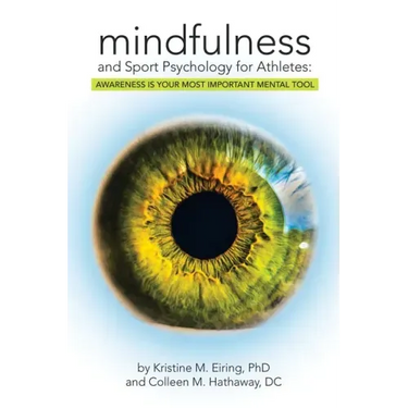 Mindfulness and Sport Psychology for Athletes: Awareness Is Your Most Important Mental Tool