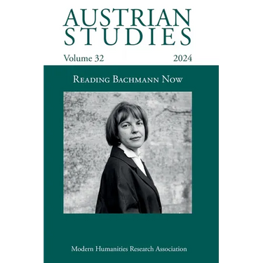 Austrian Studies Vol. 32: Reading Bachmann Now