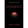 Longshot: The Adventures of a Deaf Fundamentalist Mormon Kid and his Journey to the NBA
