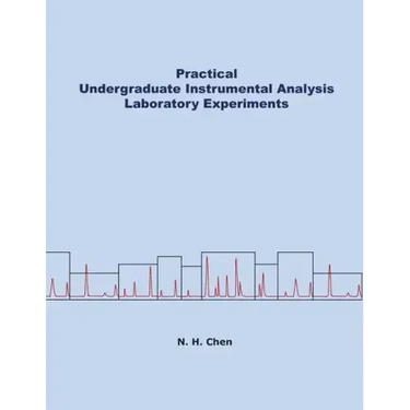 Practical Undergraduate Instrumental Analysis Laboratory Experiments