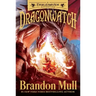Dragonwatch: A Fablehaven Adventure