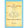 The Open Love Letter from the King of Nuevo Mexico