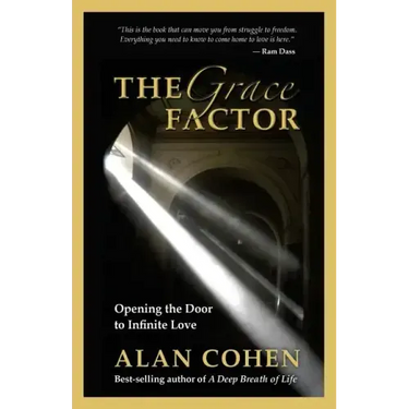 The Grace Factor: Opening the Door to Infinite Love