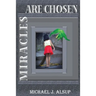 Miracles Are Chosen