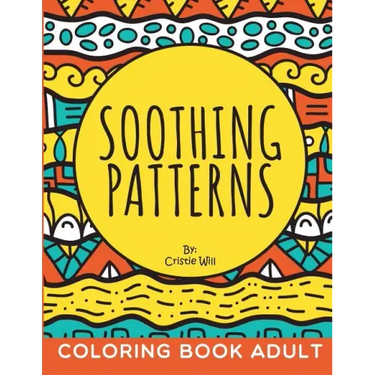 Soothing Patterns: Coloring Book Adult