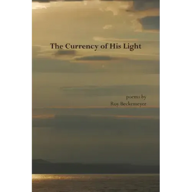 The Currency of His Light