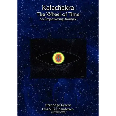 Kalachakra - The Wheel of Time: An Empowering Journey