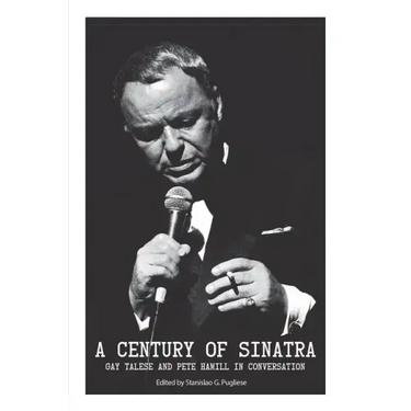 A Century of Sinatra: Gay Talese and Pete Hamill in Conversation