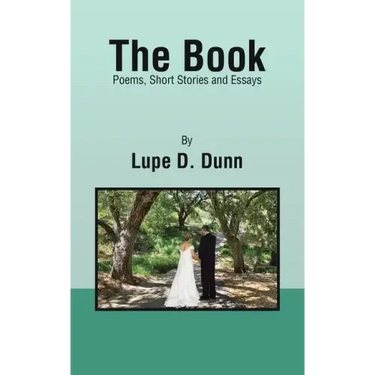The Book: Poems, Short Stories and Essays