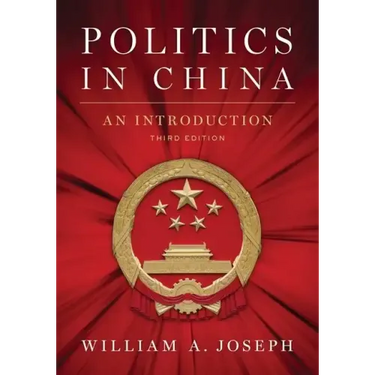 Politics in China: An Introduction, Third Edition