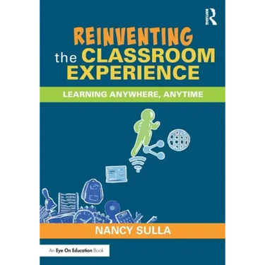 Reinventing the Classroom Experience: Learning Anywhere, Anytime